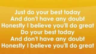 I wanna see you do great