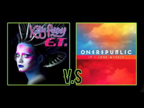 Katy Perry V.S OneRepublic E.T & If I Lose Myself Mashup