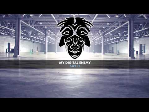 My Digital Enemy - Say It [Zulu Records]