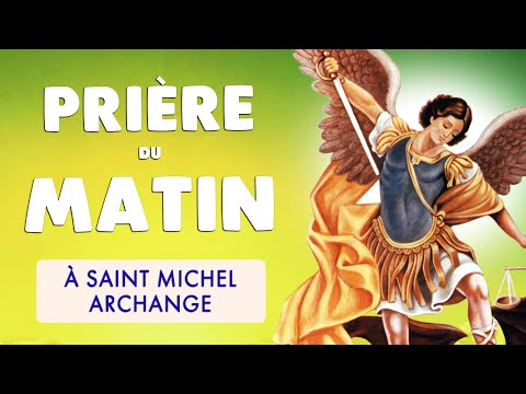 🙏 5 MINUTES de PRIERE du MATIN PUISSANTE à SAINT MICHEL ARCHANGE