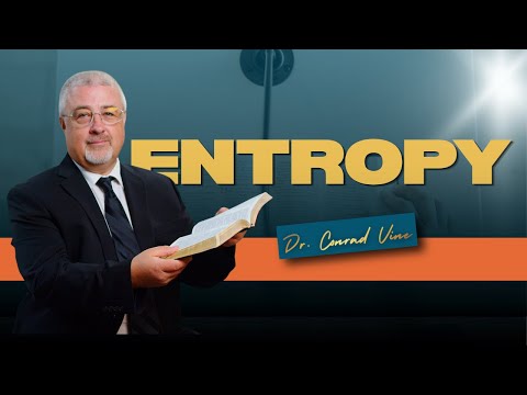 Entropy | Dr. Conrad Vine