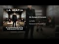 La Mafia  · Me Rompes El Corazón  (AUDIO)