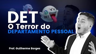 DET: O terror dos antigos no Departamento Pessoal e a novidade do Domicílio Eletrônico Trabalhista