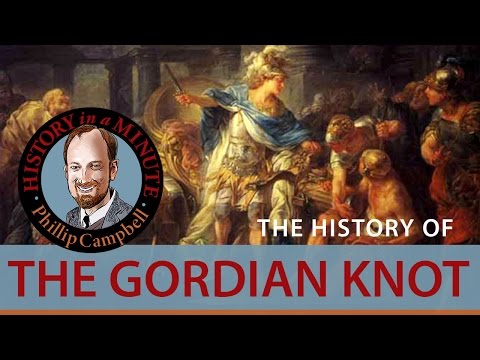 The Gordian Knot: History in a Minute (Episode 18)