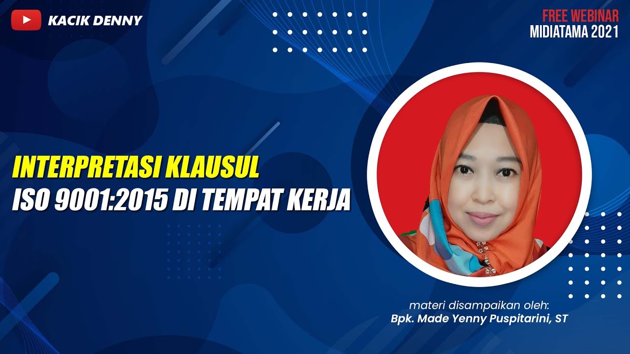 Interpretasi Klausul ISO 9001:2015 di Tempat Kerja