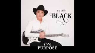 Clint Black - &quot;Time For That&quot; - On Purpose