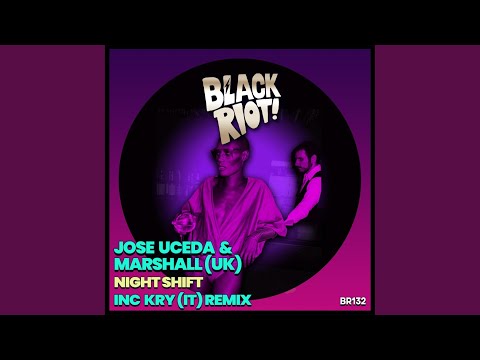 Night Shift (Kry (It) Extended Remix)