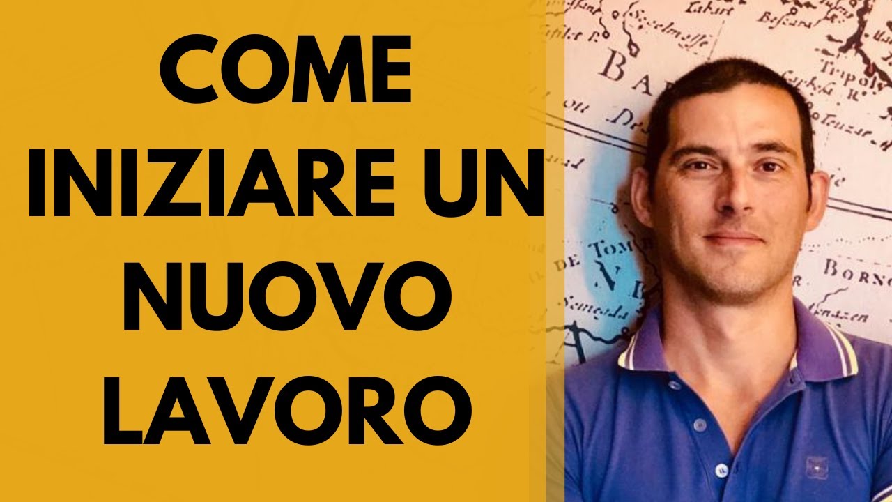 Come iniziare un nuovo lavoro: superare le paure