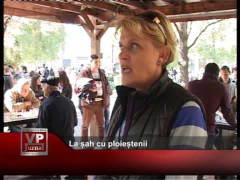 La șah cu ploieștenii