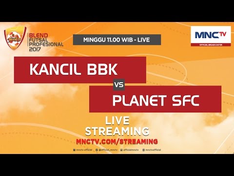 Kancil BBK VS Planet SFC (FT: 6-4)  - Blend Futsal Profesional 2017