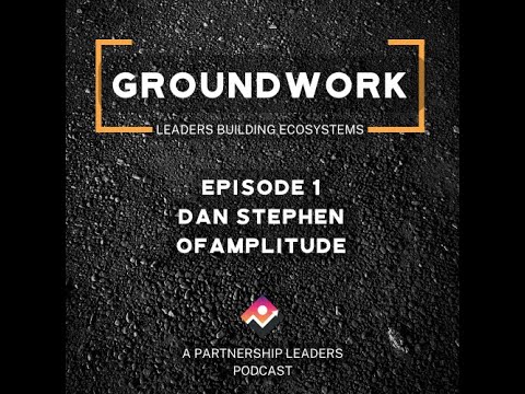 Groundwork Episode 1 - Dan Stephen of Amplitude