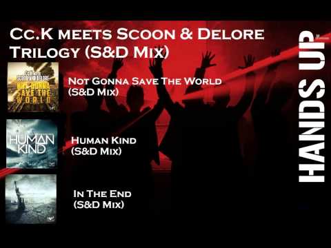 Cc.K meets Scoon & Delore - Trilogy (S&D Mix)