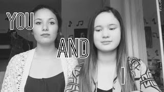 You and I - One Direction (Jaylene and Jolynn cover)