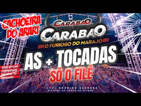 CARABAO AS + TOCADAS SÓ O FILÉ AO VIVO CACHOEIRA DO ARARI DJ TOM MÁXIMO