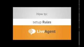 How to setup Rules in LiveAgent | www.liveagent.com