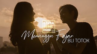 Download lagu BLI TOTOK - MENUNGGU FAJAR mp3