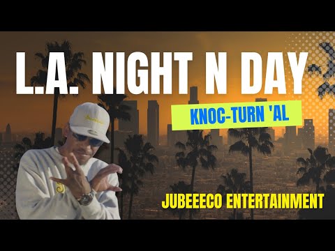 Knoc-turn'al -"L.A. Night N Day"