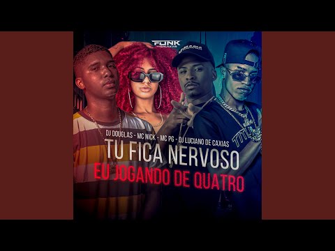 Tu Fica Nervoso Eu Jogando de Quatro