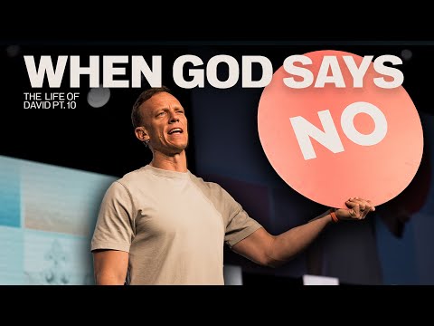 When God Says No | The Life of David - Part 10 | Aaron Burke