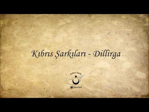 Kıbrıs Şarkıları - Dillirga