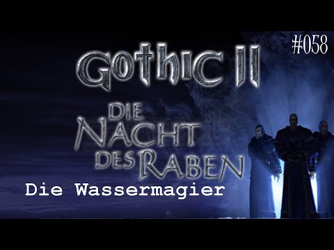 Let's Play Gothic 2: Die Nacht des Raben #058 - Die Wassermagier