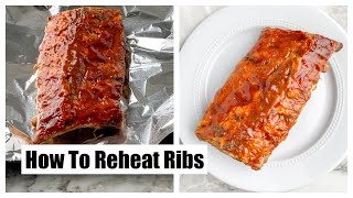 How To Reheat Ribs