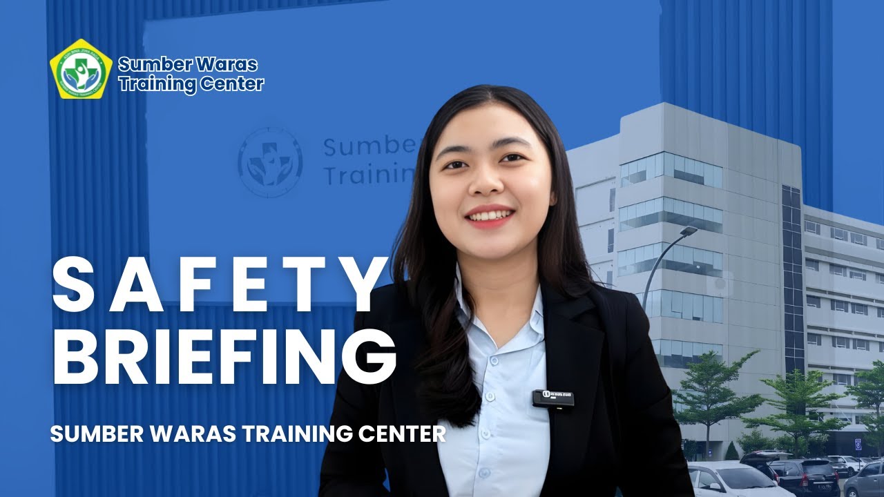 Safety Briefing | Sumber Waras Training Center