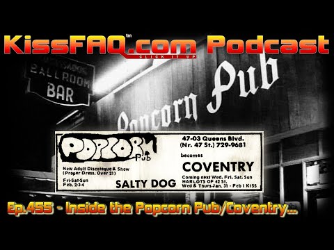 KissFAQ Podcast Ep.455 - Inside the Popcorn Pub/Coventry