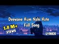 Deewane Hum Nahi Hote Full Song Slowed Reverb Rockstar Vibes