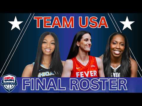 TEAM USA WOMENS BASKETBALL FINAL ROSTER!