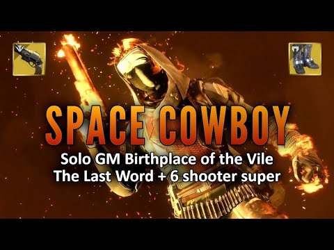 (6 shooter super + The Last Word) Solo GM Birthplace of the Vile [Destiny 2]