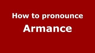 How to pronounce Armance