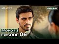 ARAFTA Urdu Episode 6 PROMO 03 Turkish Series In Urdu Dubbed