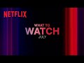 New on Netflix Canada | July 2023
