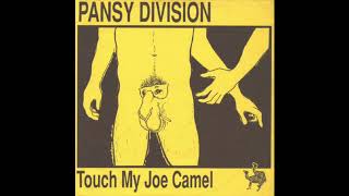 Pansy Division - Touch My Joe Camel 7&quot;