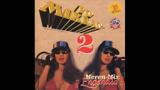 To' Mixeao' 2 Meren-Mix ¡¡Encendío!!