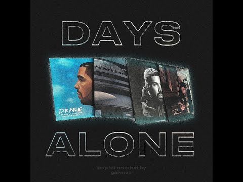 [FREE] "Days Alone" Soulful R&B Loop Kit / Sample Pack 2022 (Drake, CLB, OVO)