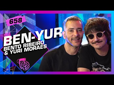 BENTO RIBEIRO E YURI MORAES (BEN-YUR PODCAST) - Inteligência Ltda. Podcast #658