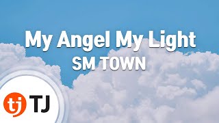 Download lagu [TJ노래방] My Angel My Light - SM TOWN / TJ Karaoke mp3