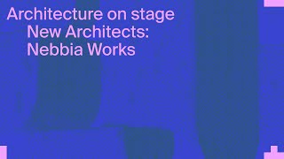 New Architects: Nebbia Works