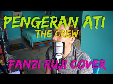 COVER | Pengeran Ati (The Crew) - Fanzi Ruji