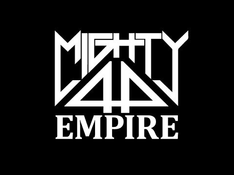 Mighty44 - Empire