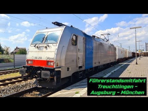 Führerstandsmitfahrt Treuchtlingen - Augsburg - München