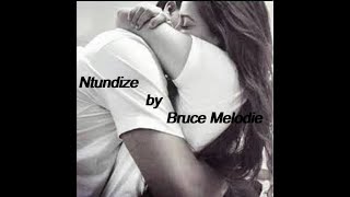 Ntundize by Bruce Melodie (official lyrics)