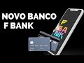 NOVÍSSIMO BANCO DIGITAL FBANK SERÁ QUE OFERECE CARTÃO DE CRÉDITO MASTERCARD VISA OU ELO
