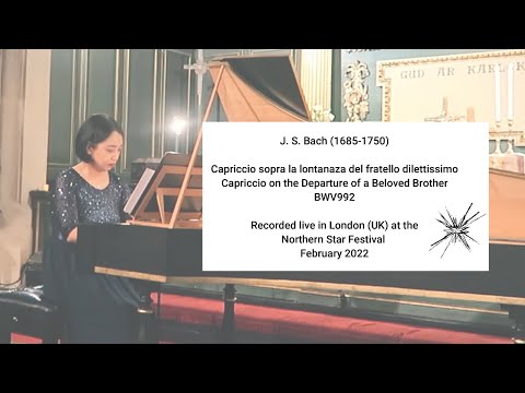 Capriccio sopra la lontanaza del fratello dilettissimo BWV992 by JS Bach (Northern Star Festival)