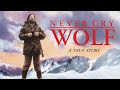Never Cry Wolf Adventure A True Story In The Wild Full Movie