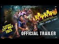 Kapkapiii Official Trailer Sangeeth S Shreyas T Tusshar K Siddhi In Cinemas 23rd May