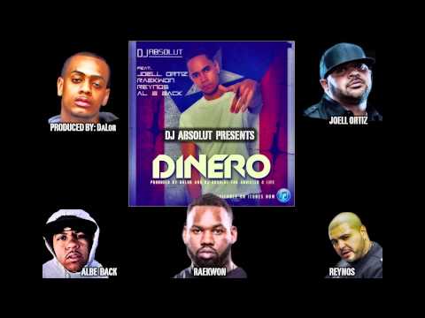 Dj Absolut - DInero  Ft. Joell Ortiz, Raekwon, Reynos, Albe Back Produced by DaLor