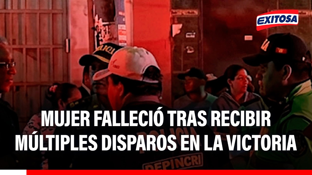 🔴🔵 Mujer falleció tras ser acribillada cerca del mercado 12 de Octubre en La Victoria